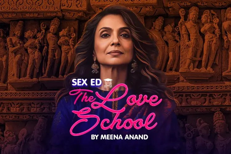 Sex Ed- The Love School By Meena Anand in hindi | undefined हिन्दी मे |  Audio book and podcasts