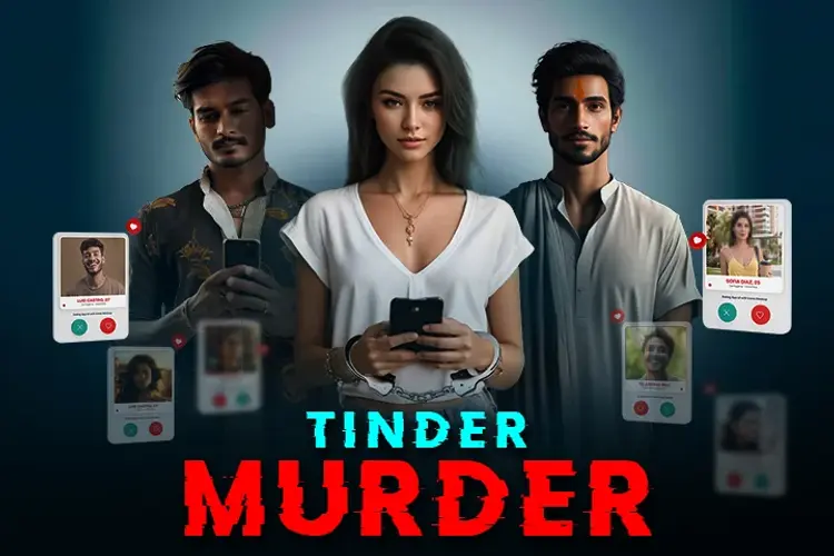 Tinder Murder- A Modern Age True Crime in hindi |  Audio book and podcasts
