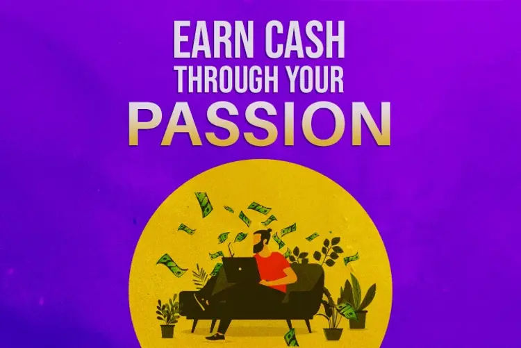 Earn Cash: Through Your Passion in hindi |  Audio book and podcasts