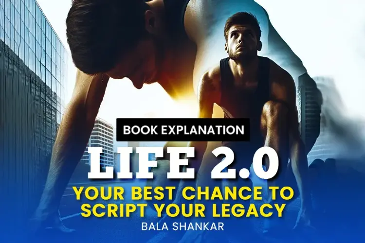 Life 2.0: Your Best Chance To Script Your Legacy  in hindi | undefined हिन्दी मे |  Audio book and podcasts