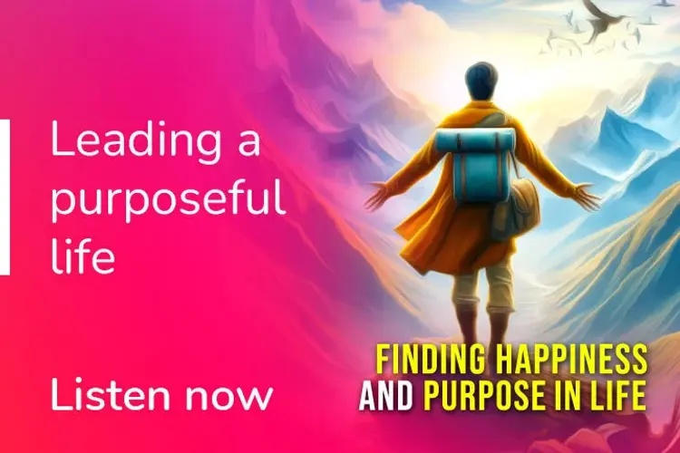 Finding Happiness And Purpose In Life in hindi | undefined हिन्दी मे |  Audio book and podcasts