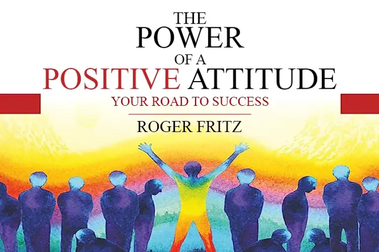 the-power-of-positive-attitude