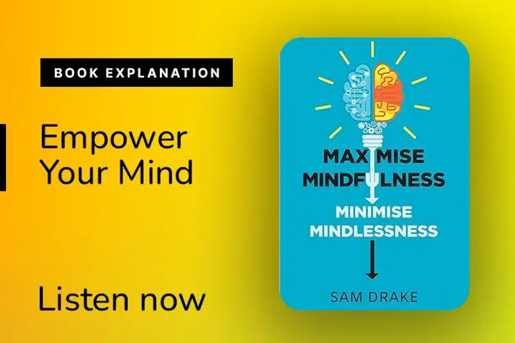 Maximise Mindfulness, Minimise Mindlessness in hindi |  Audio book and podcasts