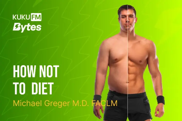 How Not To Diet in hindi |  Audio book and podcasts