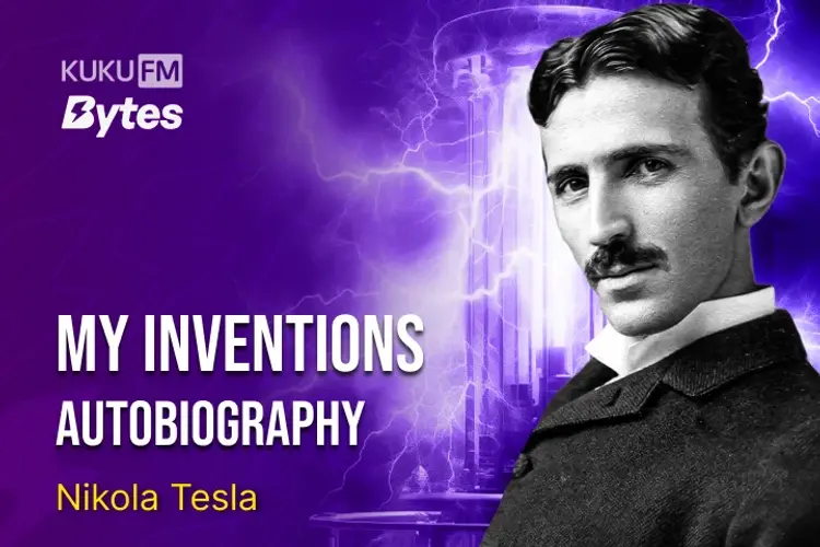 My Inventions: The Autobiography of Nikola Tesla in hindi | undefined हिन्दी मे |  Audio book and podcasts