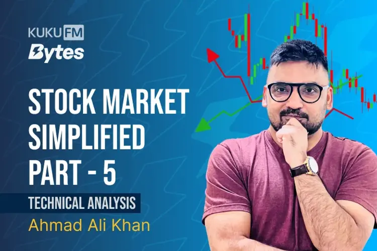 Technical Analysis: Stock Market Simplified Part-5 in hindi | undefined हिन्दी मे |  Audio book and podcasts