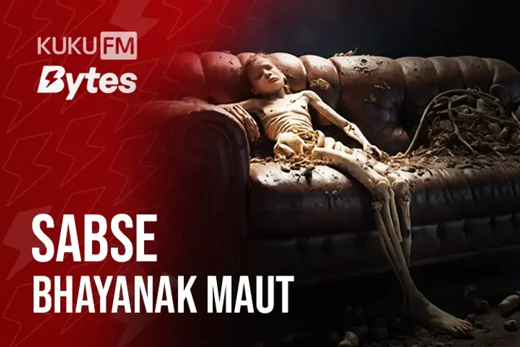 Sabse Bhayanak maut in hindi |  Audio book and podcasts