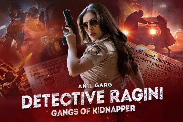  Detective Ragini : Gangs of Kidnapper in hindi |  Audio book and podcasts
