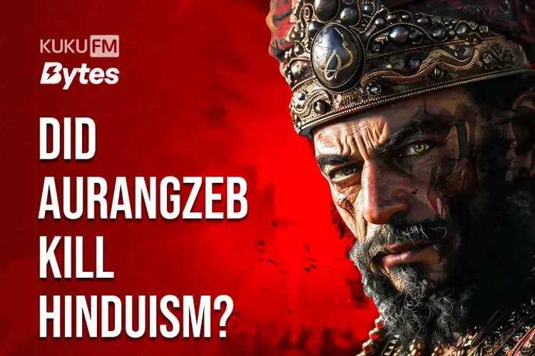 Did Aurangzeb Kill Hinduism? in hindi |  Audio book and podcasts