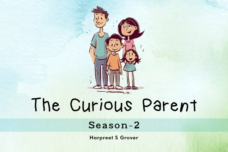 The Curious Parent - Season 2 in hindi |  Audio book and podcasts