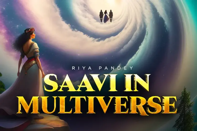Saavi in Multiverse in hindi |  Audio book and podcasts