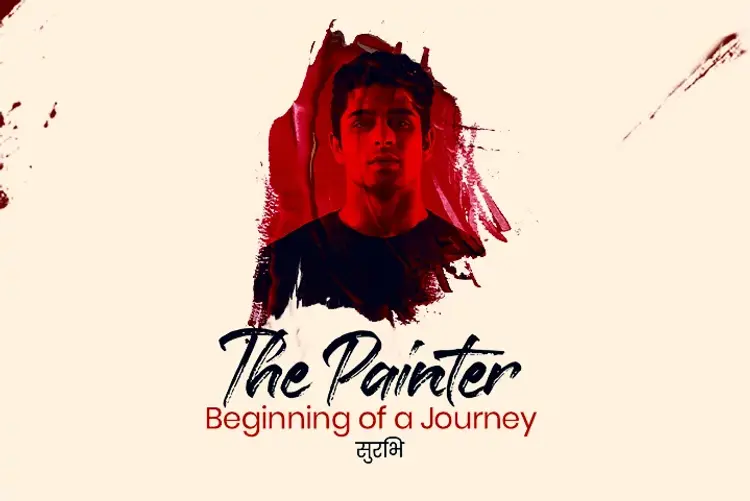 The Painter - Beginning of a Journey in hindi |  Audio book and podcasts