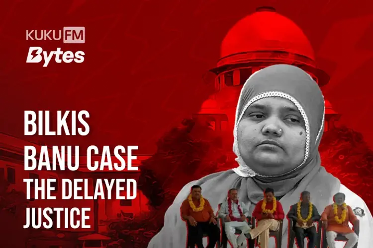 Bilkis Banu Case: The Delayed Justice in malayalam | undefined undefined मे |  Audio book and podcasts