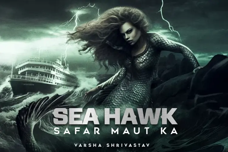 Sea Hawk: Safar Maut Ka in hindi |  Audio book and podcasts