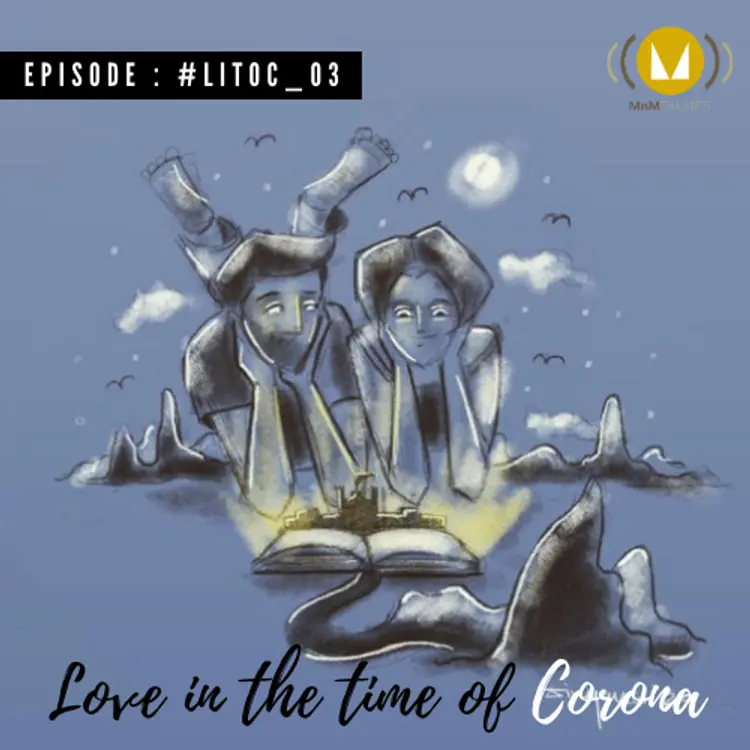 3: Love In The Time Of Corona : #LITOC_03 in  | undefined undefined मे |  Audio book and podcasts