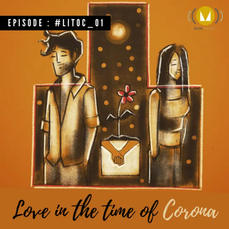 1: Love In The Time Of Corona : #LITOC_01 in  |  Audio book and podcasts