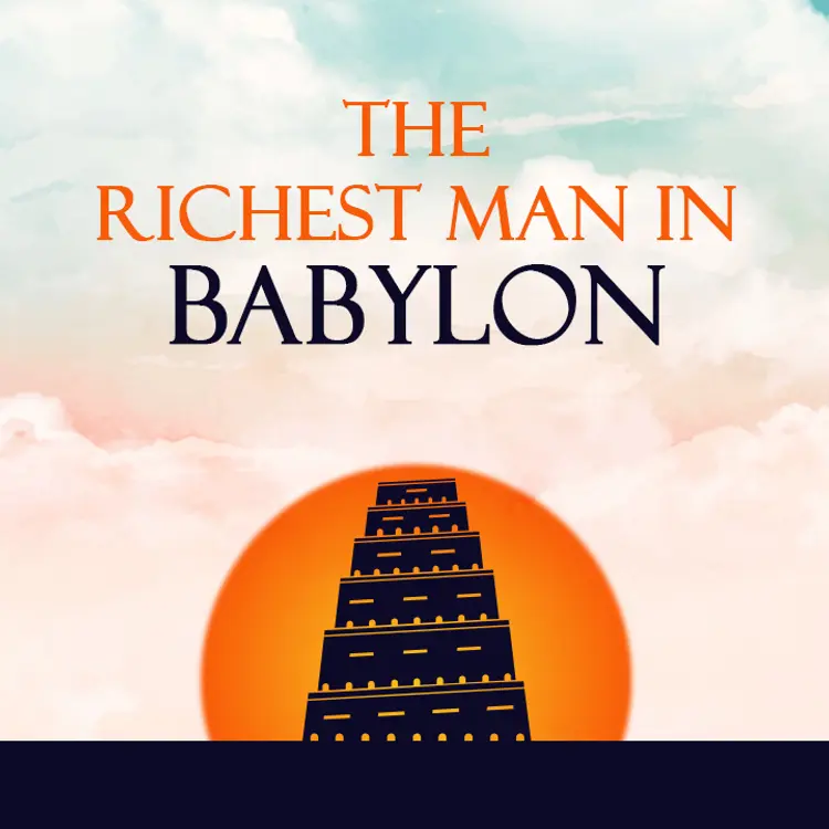 Chapter 3 - The Richest Man In Babylon - Part 3 in  |  Audio book and podcasts