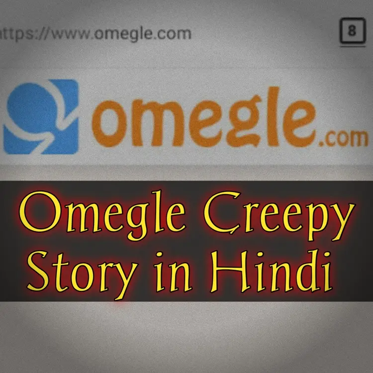 Omegle Story in Hindi in  |  Audio book and podcasts