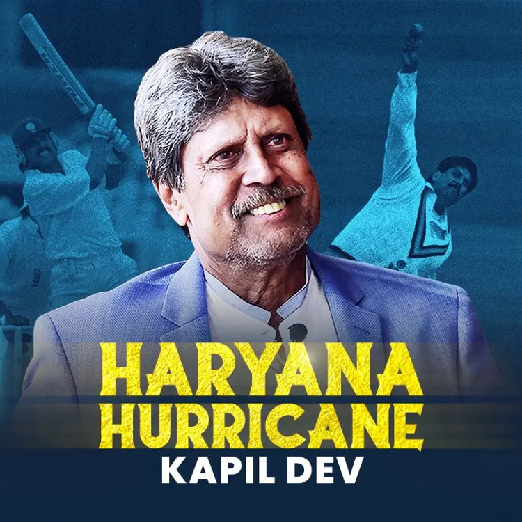 4. Haryana Hurricane Kapil Dev in  |  Audio book and podcasts